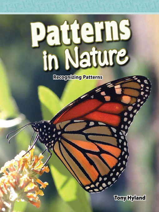 Title details for Patterns in Nature: Recognizing Patterns by Tony Hyland - Wait list